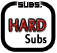 HARD Subs